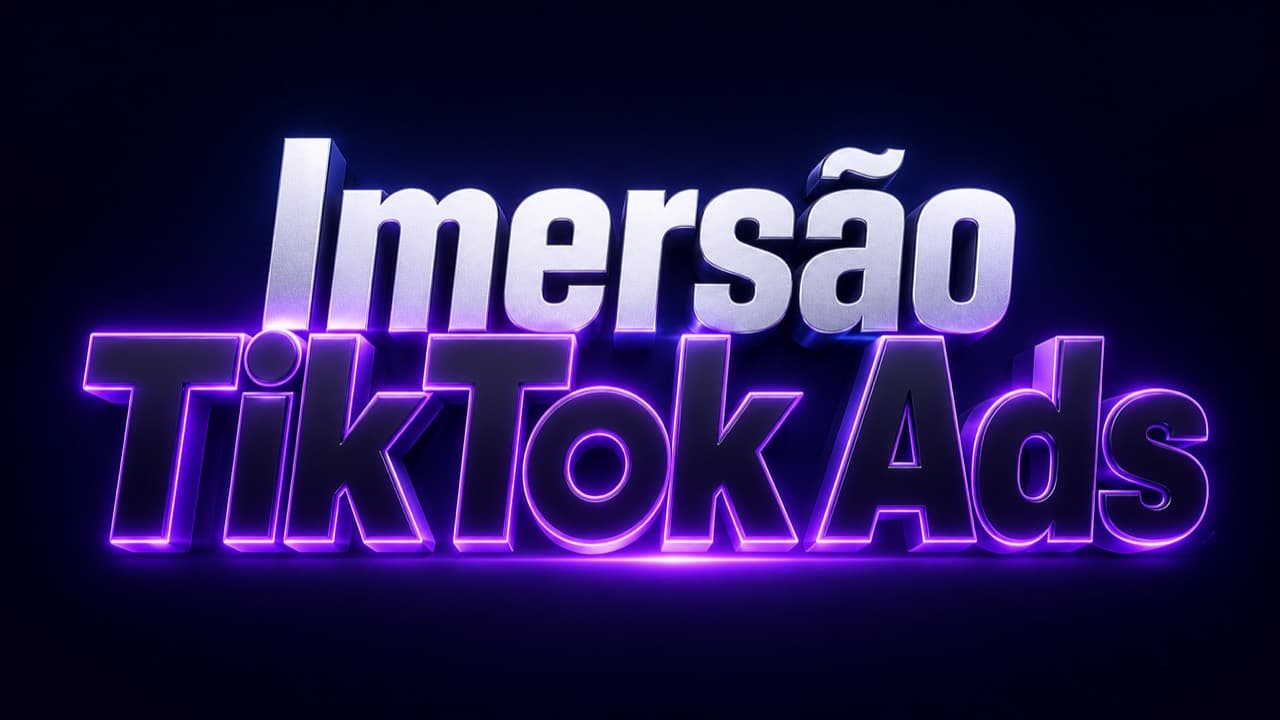 Imersão TikTok Ads